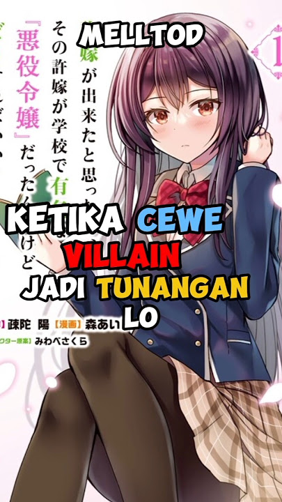 villain aja bisa manis gini #anime  #manga #rekomendasimanga #rekomendasianime #wibu