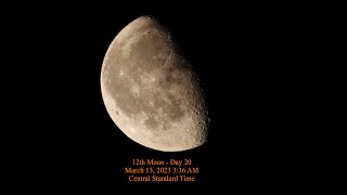 Moon Phase - March 13, 2023 3:36 AM CST (12th Moon Day 20)