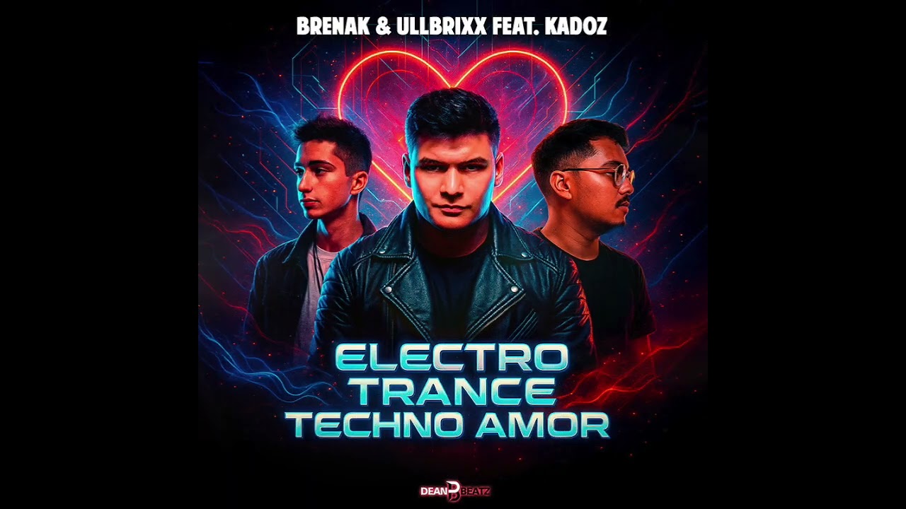 TRAILER: Brenak & Ullbrixx feat. Kadoz - Electro Trance Techno Amor