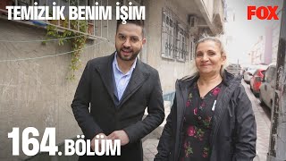 Temizlik Benim İşim 164. Bölüm