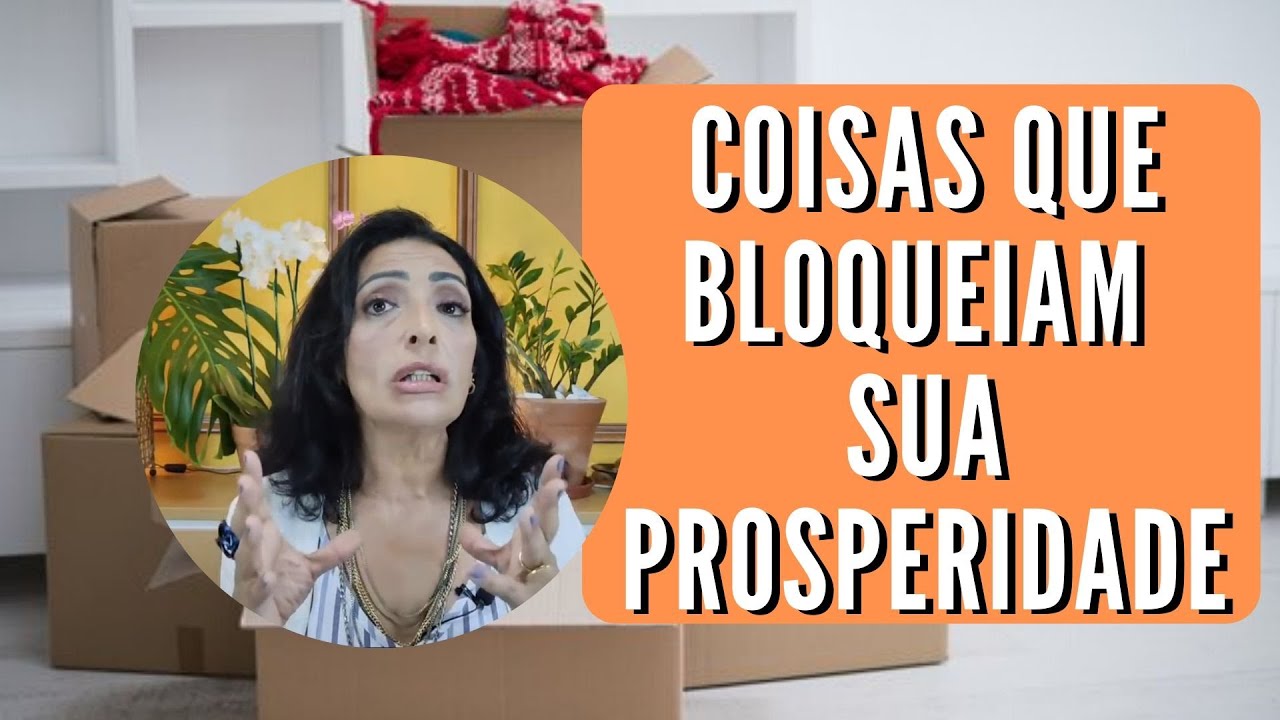 COISAS QUE BLOQUEIAM A SUA PROSPERIDADE - YouTube