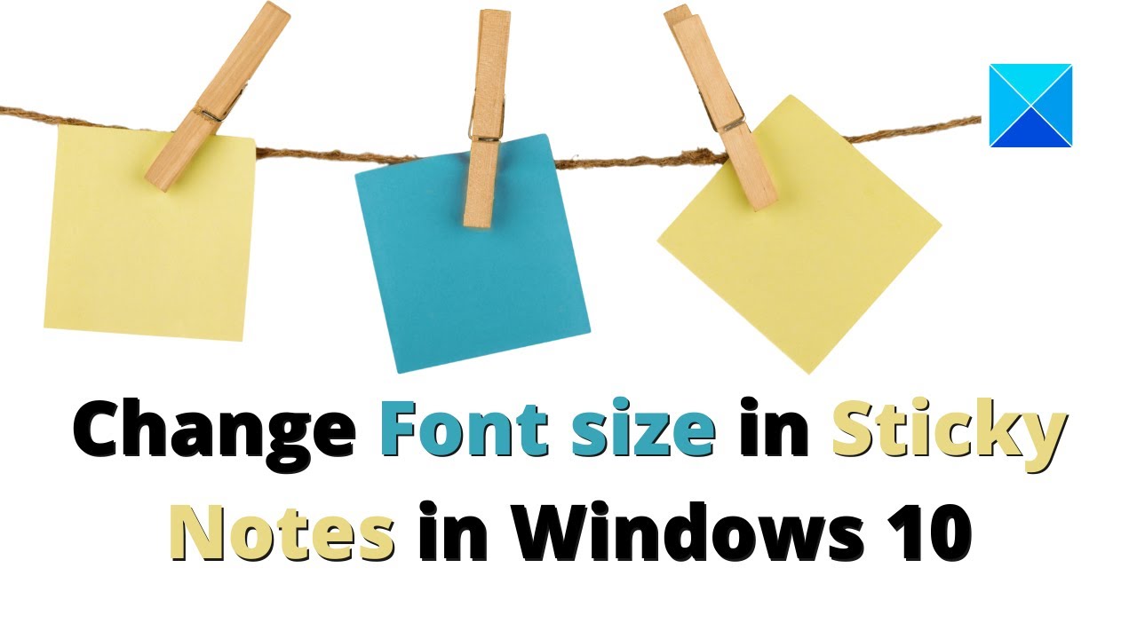 How change Font size Sticky Windows 10 - YouTube