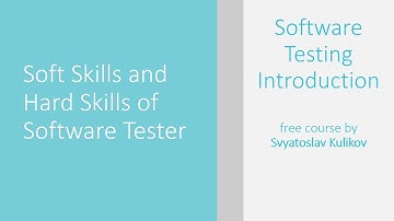 01 - 03 - Soft Skills and Hard Skills of Software Tester [ENG]