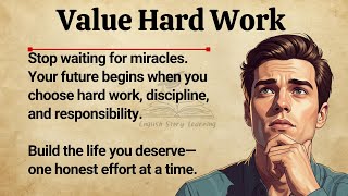 Value Hard Work || Motivational English Story 🔥 || Learn English Through Stories || Graded Reader ✅