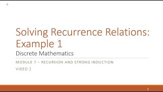 M7 V2 Solving Recurrence Relations Example 1