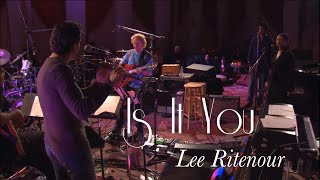 Is It You - Lee Ritenour | Live! Studio Best Sound Quality