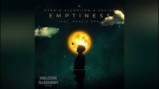 Hybrid Algorithm & Solina - Emptiness (feat. Apollo Soul) [Melodic Bassment Records]