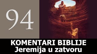 КБ 94 - Jeremija u zatvoru