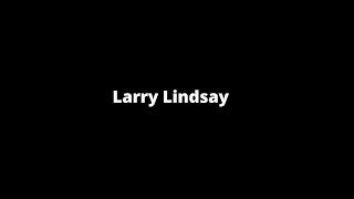 Larry Lindsay - Demo Reel - 2018