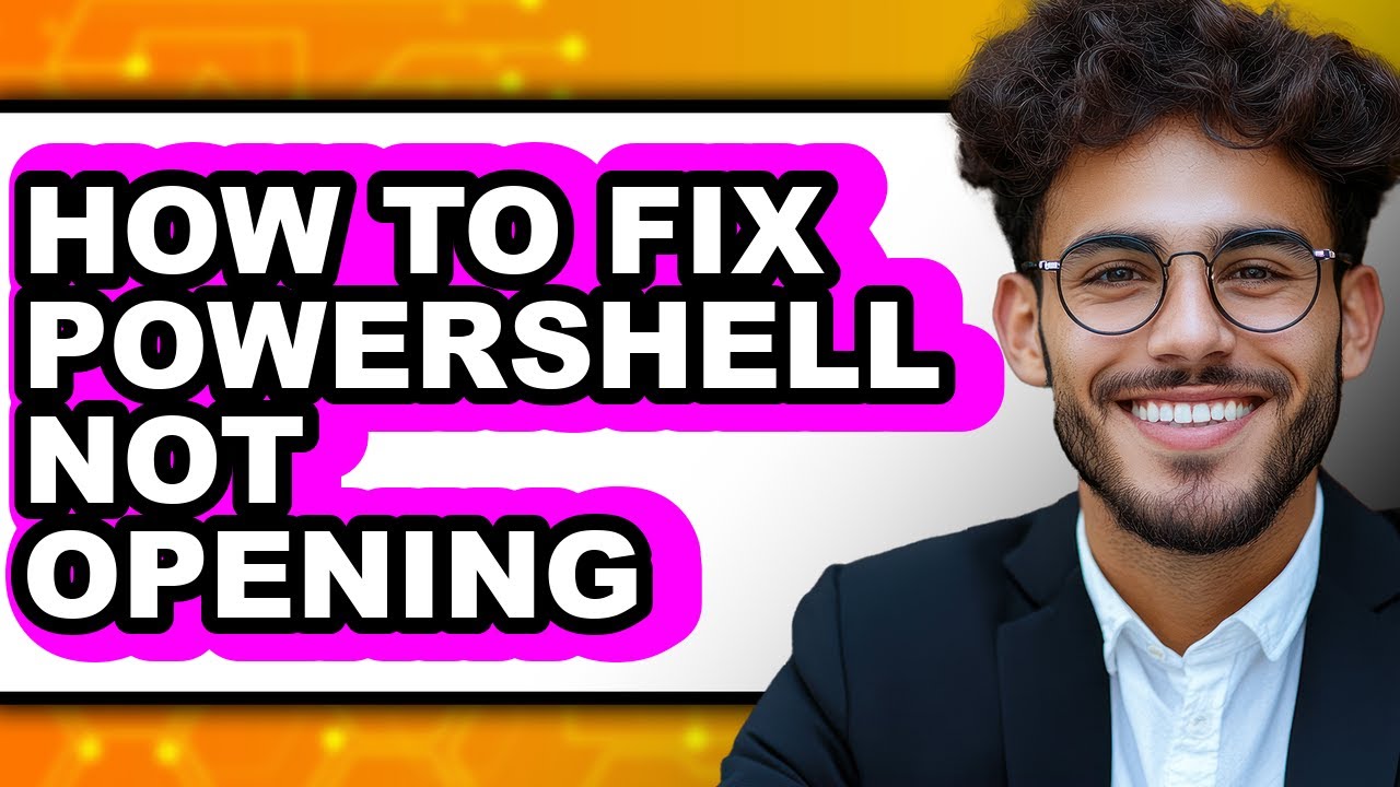 How to Fix Powershell Not Opening (full Guide)