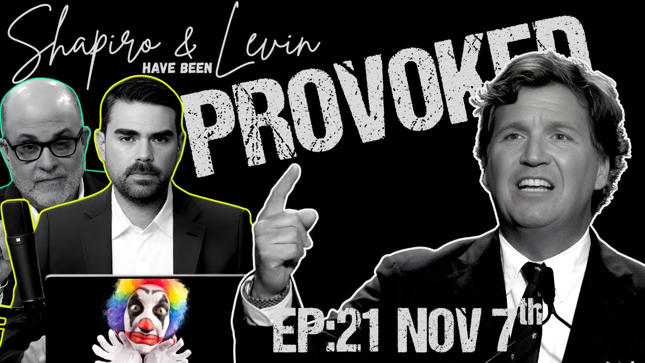EP:21 - The MAGA Civil War Has Begun! Tucker Carlson v. Shapiro & Levin