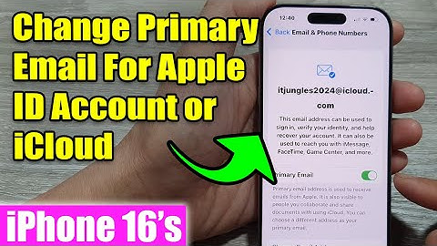 iPhone 16/16 Pro Max: How to Change Primary Email For Apple ID Account / iCloud