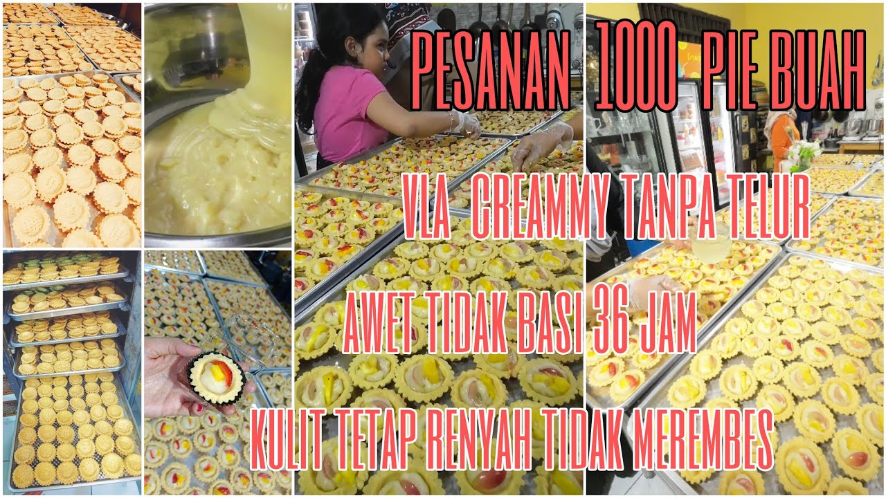 1000 pie buah,vla tanpa telur,kulit kokoh tidak basah merembes,awet 36 jam,bahan murah dan simple