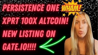 Download Lagu Persistence One XPRT 100X Altcoin!!! New Listing on Gate io!!! MP3
