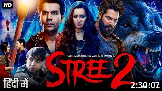 STREE 2 FULL Movie\/ sradha Kapoor.Rajkumar Rao Hindi dubbed movie 