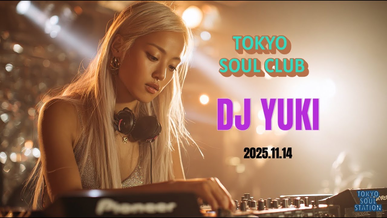 [TOKYO SOUL STATION] ]Club Mix 2025 🔥🎆😎