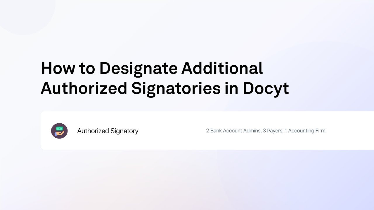 How to Designate Additional Authorized Signatories in Docyt - YouTube