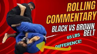 BJJ rolling commentary: FEATHERWEIGHT black belt versus FLEXIBLE HEAVYWEIGHT brown belt