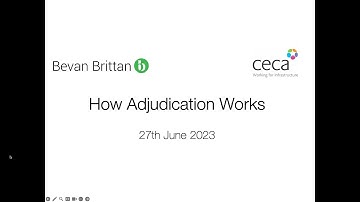 How Adjudication Works - CECA & Bevan Brittan Webinar