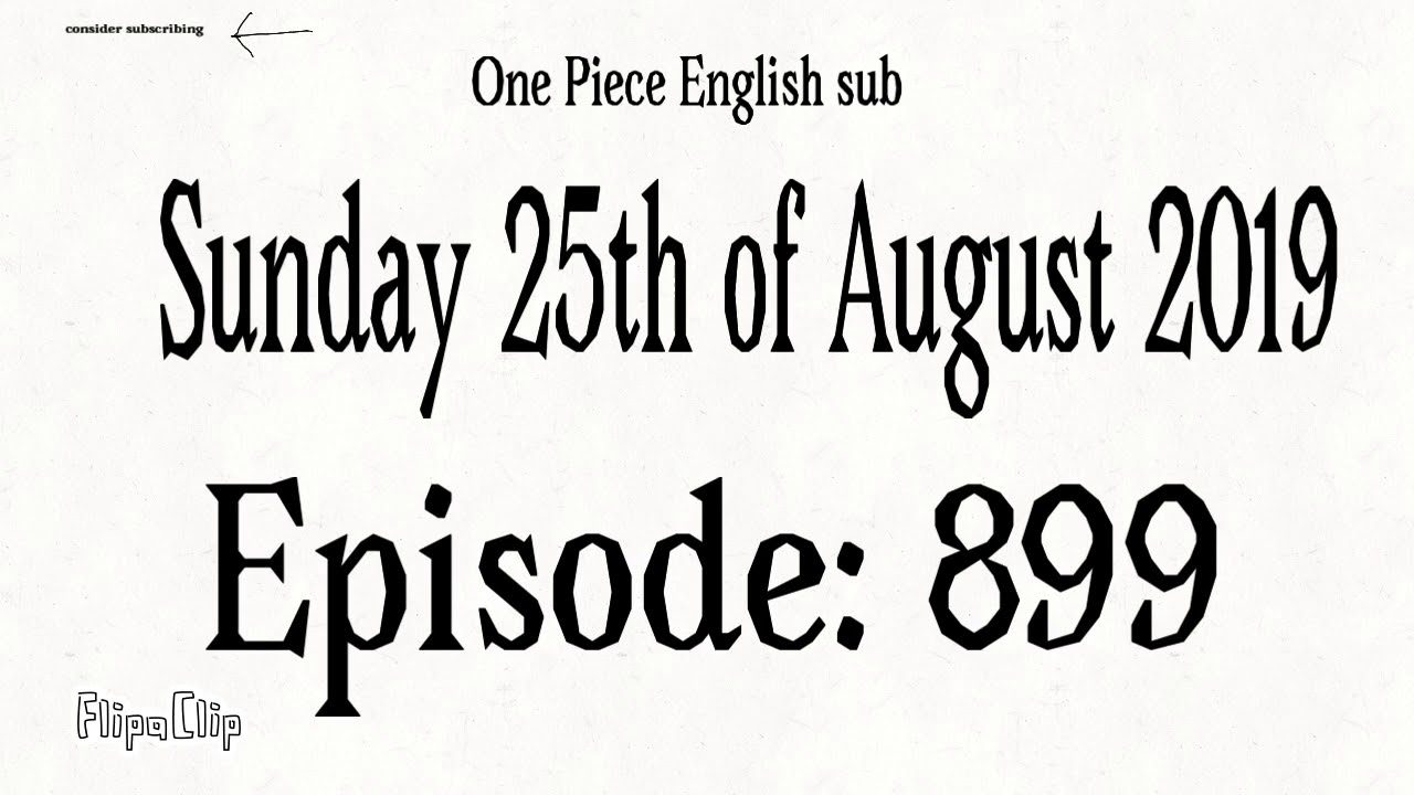 One Piece English Sub episode 899 release date