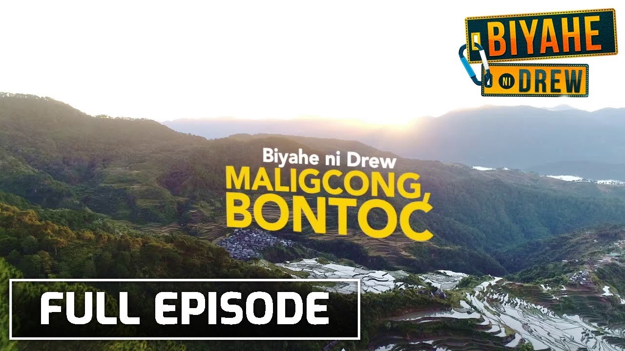 Biyahe ni Drew: Welcome to Maligcong, Bontoc! | Full episode