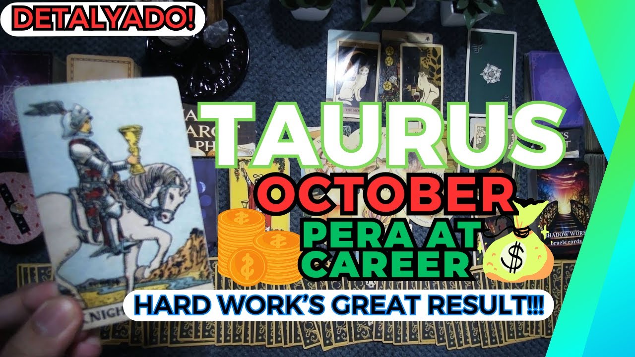 TAURUS Posibleng-Posible Na! RECEIVING REWARDS OF HARD WORK! Kukubra Na! OCT. PERA & CAREER