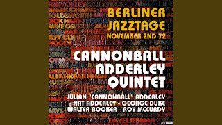 Cannon Talks - Hummin' ((Berliner Jazztage, Berlin November 2nd.1972 [Restauración 2023]))