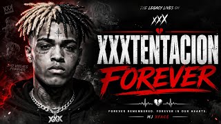 XXXTENTACION — FOREVER | The Legacy Lives On