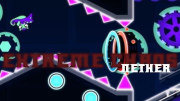 extreme chaos by nether 100% (Insane Demon)