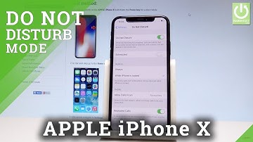 APPLE iPhone X DO NOT DISTURB MODE / DND Settings