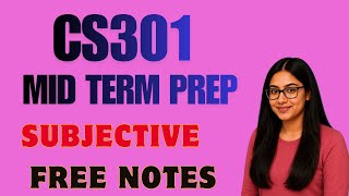 CS301 || Mid Term Subjective Preparation || Don't Skip! Before Exams || Last Night Study & Get A+