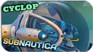 Subnautica - СТРОИМ СУПЕР КОРАБЛЬ ЦИКЛОП - CYCLOP #16