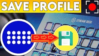 💾 Export & Save Elgato Stream Deck Profile!