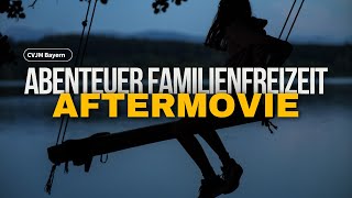 CVJM Bayern | Abenteuer Familienfreizeit in Waging | Aftermovie 2025