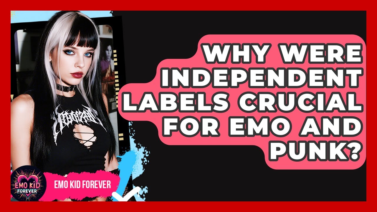 Why Were Independent Labels Crucial For Emo And Punk? - Emo Kid Forever