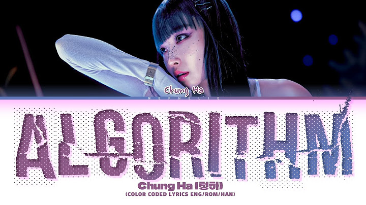 CHUNG HA (청하) '알고리즘 (Algorithm)' Lyrics (Color Coded Lyrics)