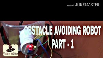 How To Make Obstacle Avoiding Robot  Without Using Arduino?! - Part-1