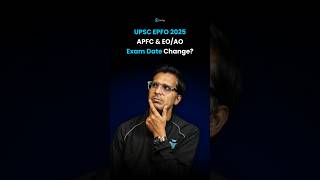 UPSC EPFO Exam Date 2025 | UPSC EPFO EO AO &amp; APFC Exam Date | UPSC EPFO Expected Exam Date Update
