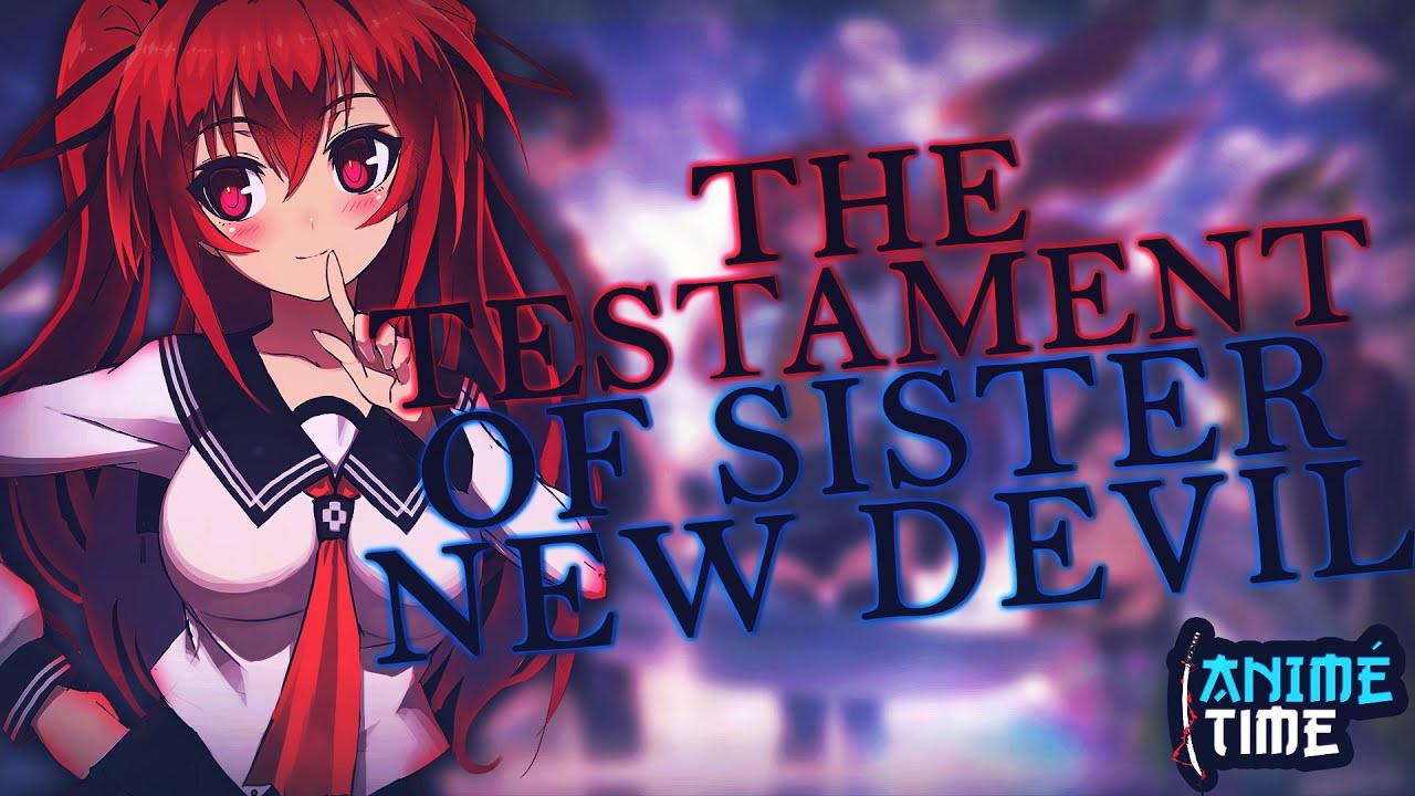 Shinmai Maou no Testament (The Testament of Sister New Devil) / Shinmai  Maou no Testament OVA - ulubione wojtechlogie 