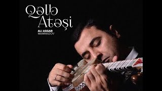 Ali Asgar Mammadov — Qəlb Atəşi