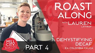 Demystifying Decaf: EA Colombia Cauca - Part 4 of 4