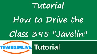 Train Simulator 2015 Tutorial - How to drive the Class 395 Javelin screenshot 2