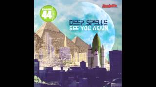Deep Spelle - See You Again Soulight Toned Remix