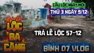 Lộc Ba Càng Thứ 3 Ngày 9 Tháng 12 - Bình Vlog 07