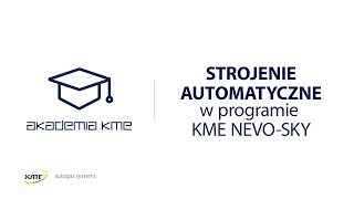 Strojenie automatyczne w programie KME NEVO-SKY.