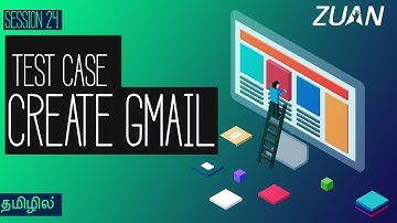 Test case create Gmail  - Session - 24