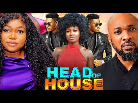 Head Of House Sonia Uche, Deza The Great, Ruth Khadiri, Onyeka Mercy 2024 Latest Nigerian Full Hd