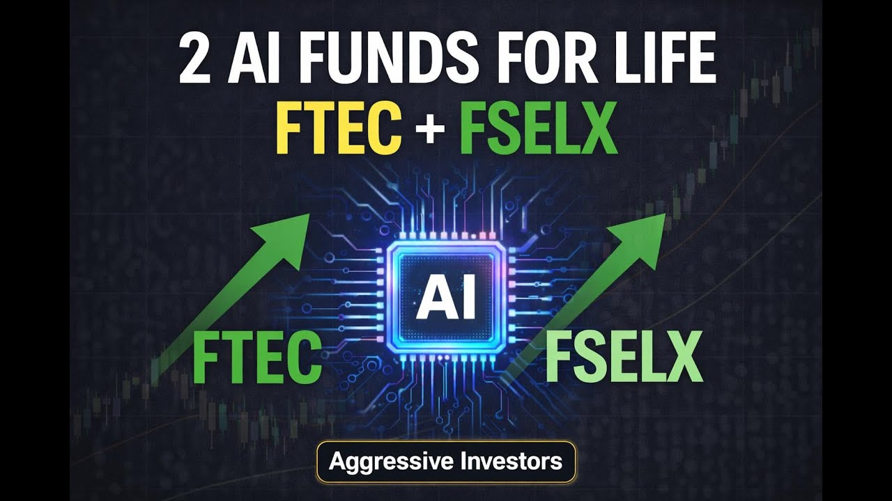 2 AI Funds I’m Buying Forever (FTEC & FSELX Explained)