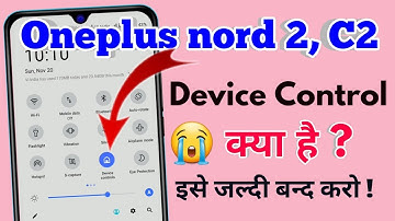 how to disable device control in oneplus nord 2, oneplus nord 2 device control off