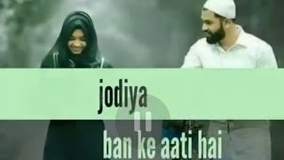 jodiya banke aati hai yaro khuda ke Ghar se | WhatsApp Status Video 2020